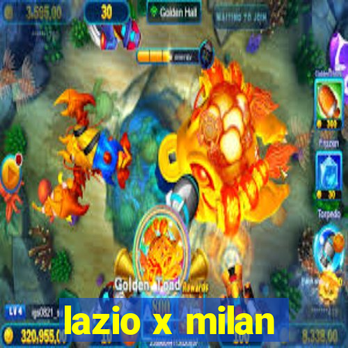 lazio x milan