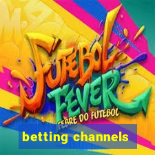 betting channels