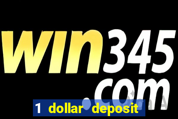 1 dollar deposit casino canada