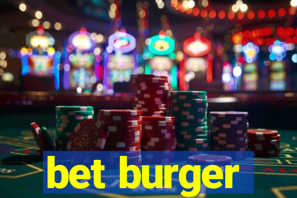 bet burger