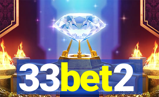 33bet2