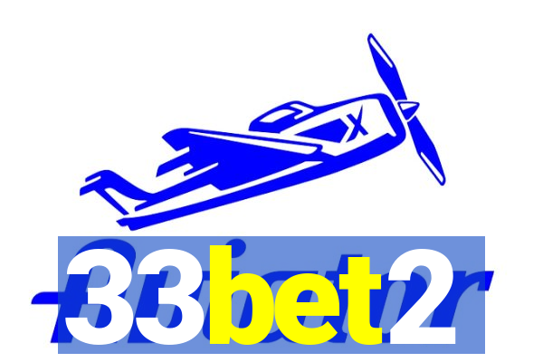 33bet2