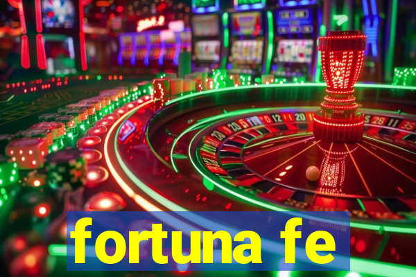 fortuna fe