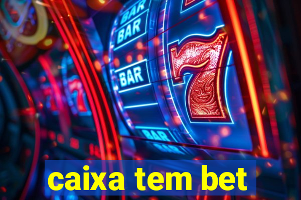 caixa tem bet