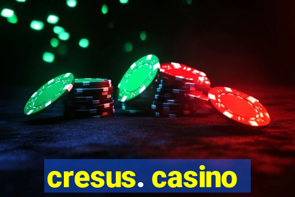 cresus. casino