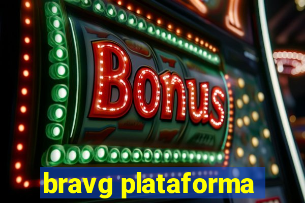 bravg plataforma