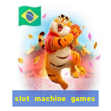 slot machine games for computer