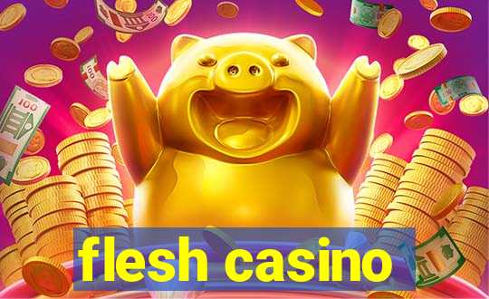 flesh casino