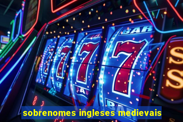 sobrenomes ingleses medievais