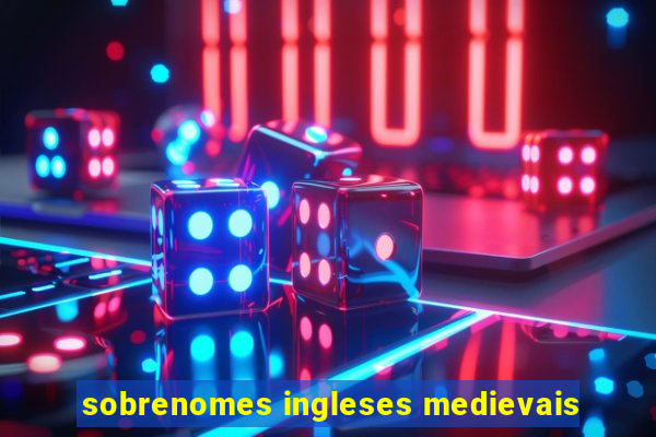 sobrenomes ingleses medievais