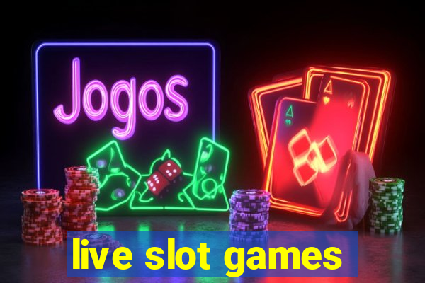 live slot games