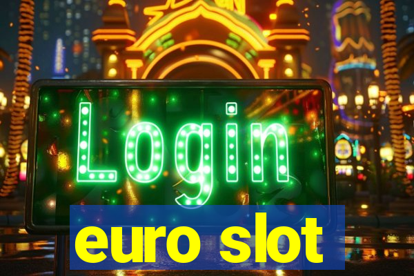 euro slot