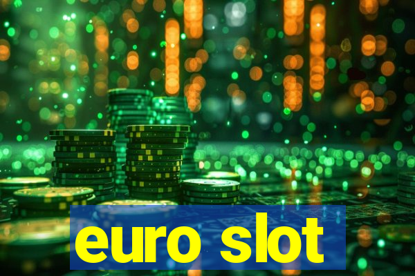 euro slot