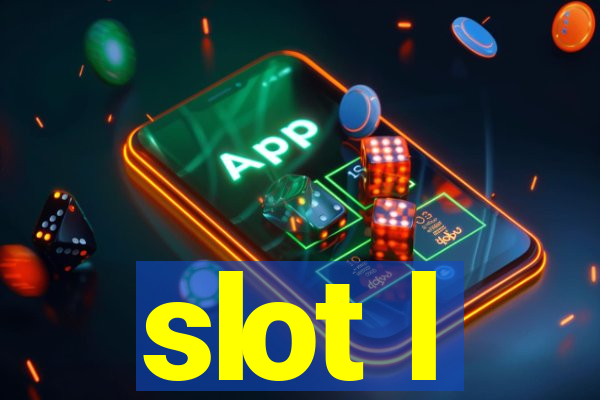 slot l