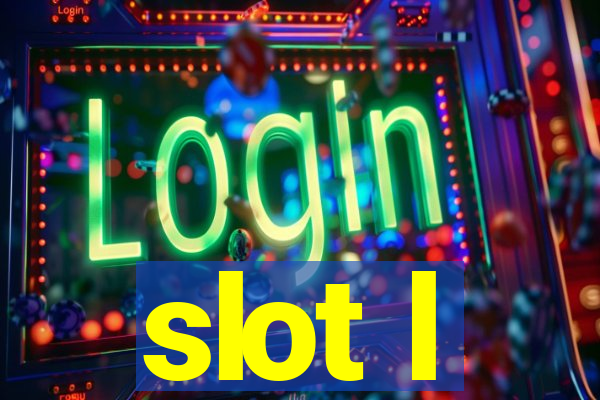 slot l