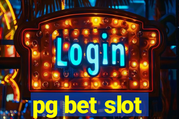 pg bet slot