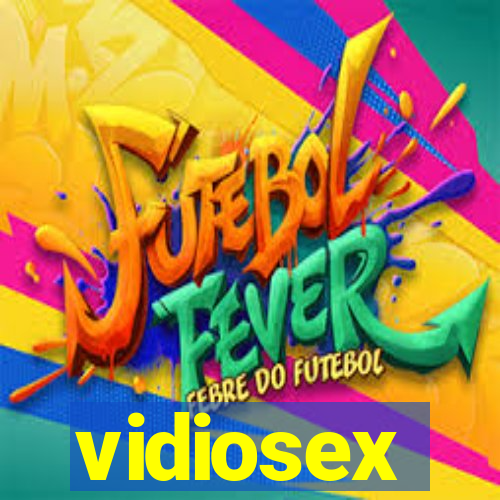 vidiosex