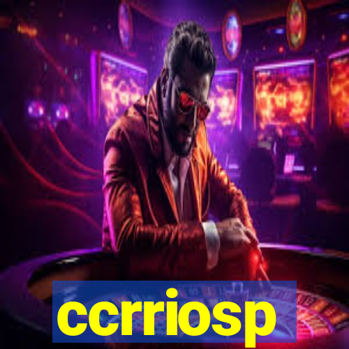 ccrriosp