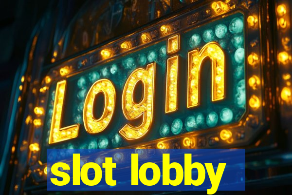 slot lobby