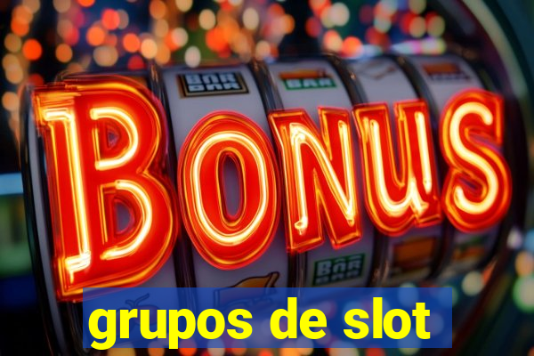 grupos de slot