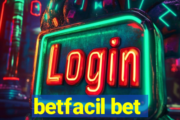 betfacil bet