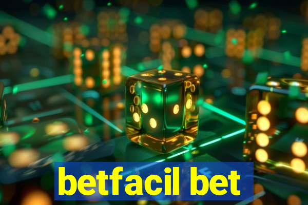 betfacil bet