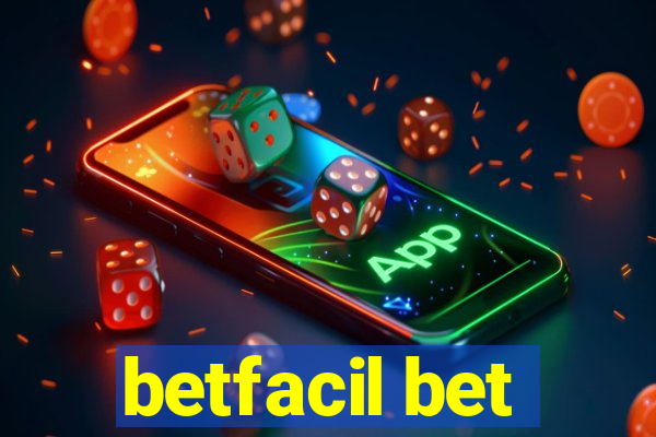 betfacil bet