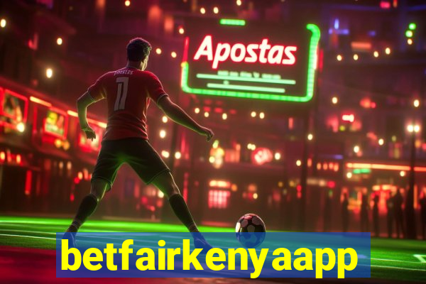 betfairkenyaapp