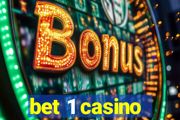 bet 1 casino