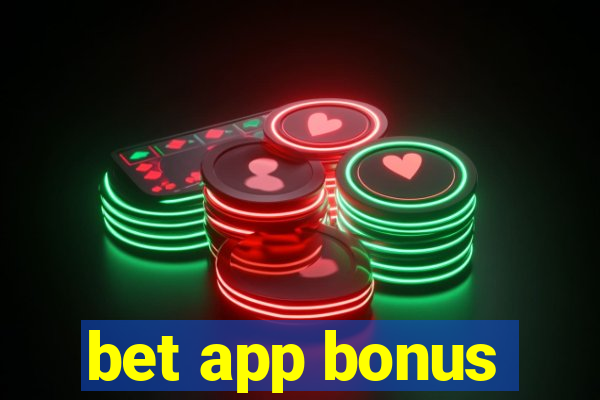 bet app bonus