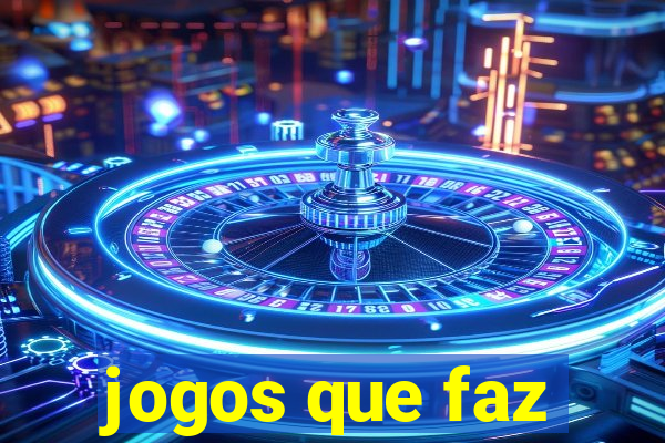 jogos que faz