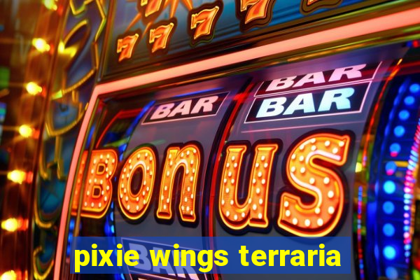 pixie wings terraria