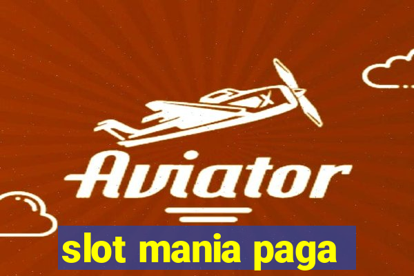 slot mania paga