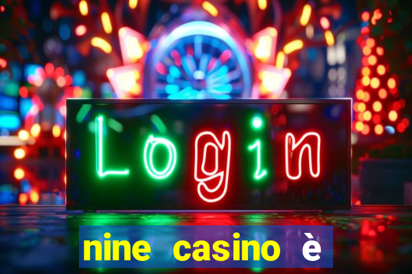 nine casino è legale in italia