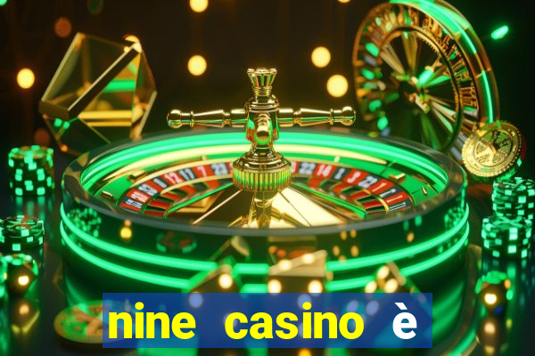 nine casino è legale in italia