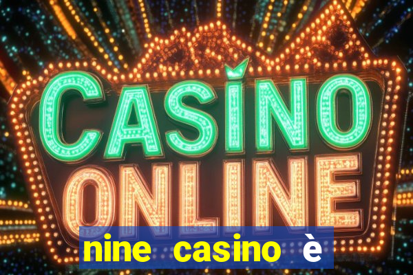 nine casino è legale in italia