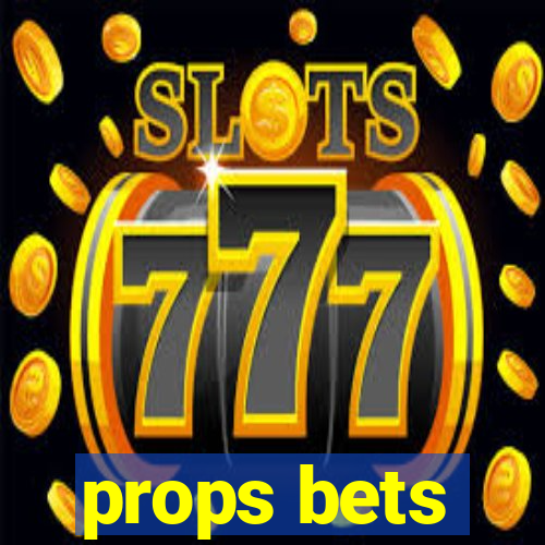 props bets