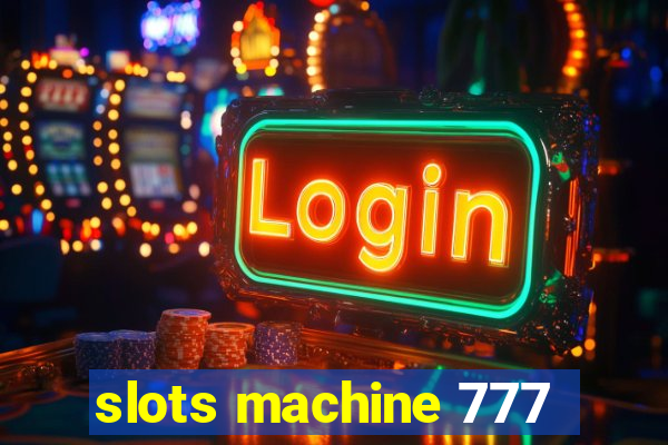 slots machine 777