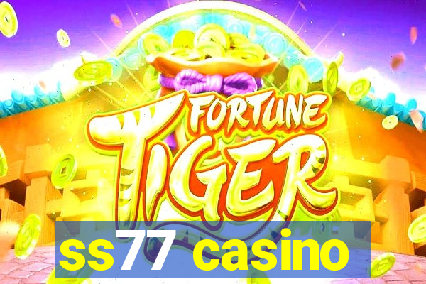 ss77 casino