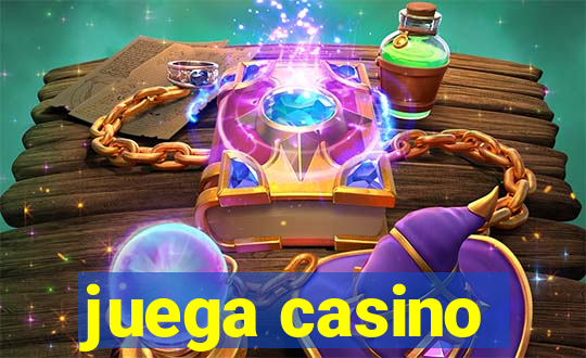 juega casino