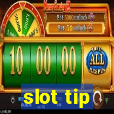 slot tip