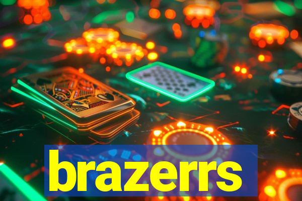 brazerrs