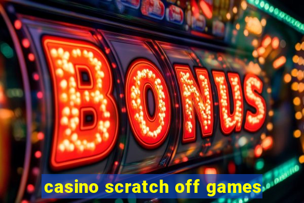 casino scratch off games