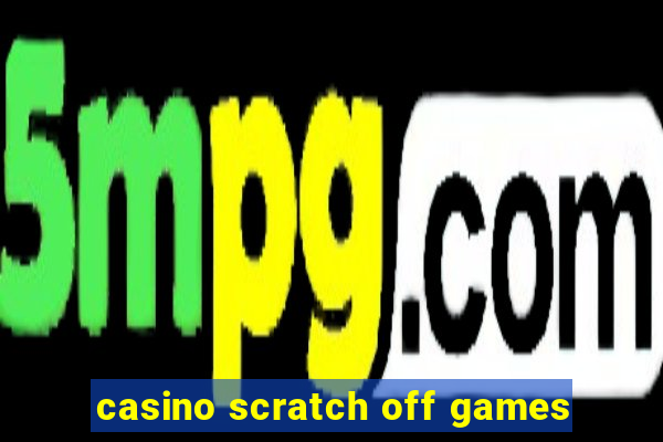 casino scratch off games