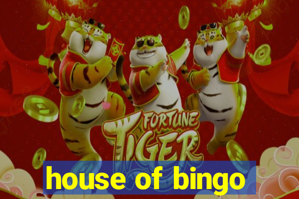 house of bingo