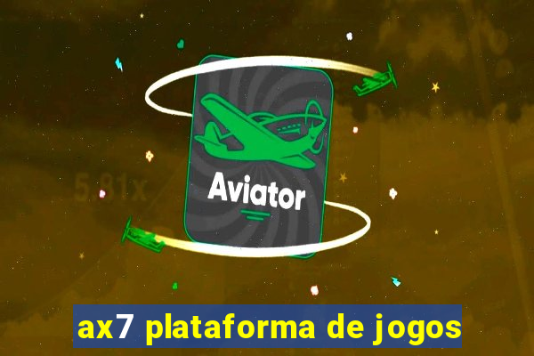 ax7 plataforma de jogos