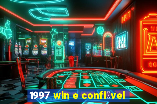 1997 win e confi谩vel