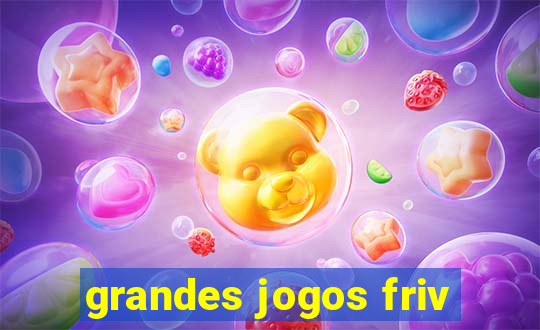 grandes jogos friv