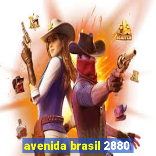 avenida brasil 2880