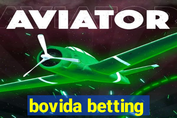 bovida betting